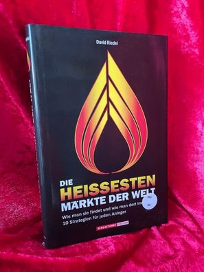 Die heißesten Märkte der Welt: Wie man sie findet, und wie man dort investiert: