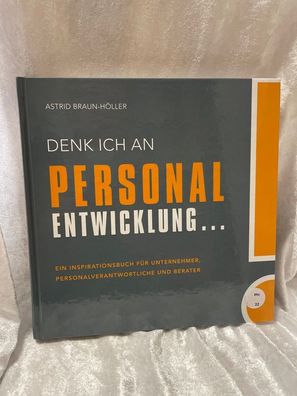 Denk ich an Personalentwicklung...: Ein Inspirationsbuch fér Unternehmer, Person