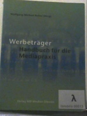 Werbeträger: Handbuch fér die Mediapraxis