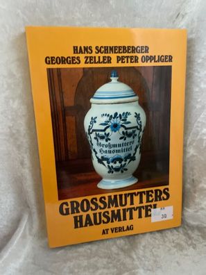 Grossmutters Hausmittel