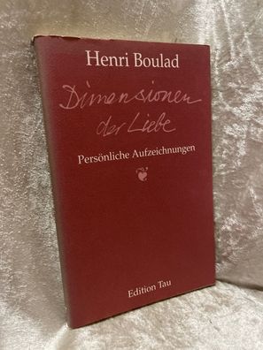 Dimensionen der Liebe. Persönliche Aufzeichnungen