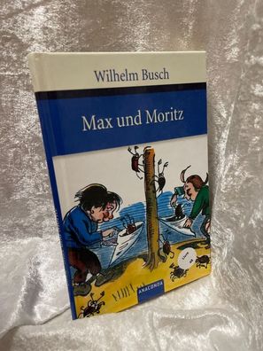Max und Moritz: Eine Bubengeschichte in sieben Streichen (Große Klassiker zum kl
