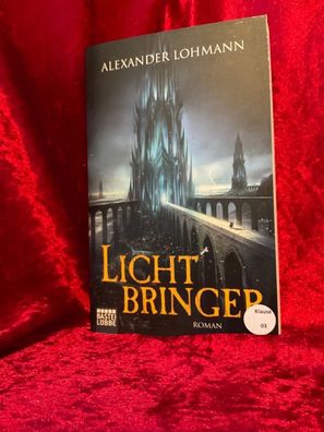 Lichtbringer : [Roman]