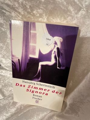 Das Zimmer der Signora : Roman