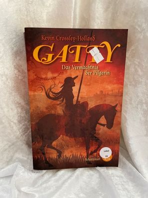 Gatty - Das Vermächtnis der Pilgerin (Schatzinsel TB, Band 80963)