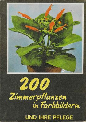 Jan Elfers: 200 Zimmerpflanzen in Farbbildern und ihre Pflege (1960) P. Bakker