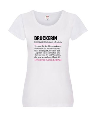 Druckerin | Büro | Druckerei | Print Medien Damen Shirt Weiß