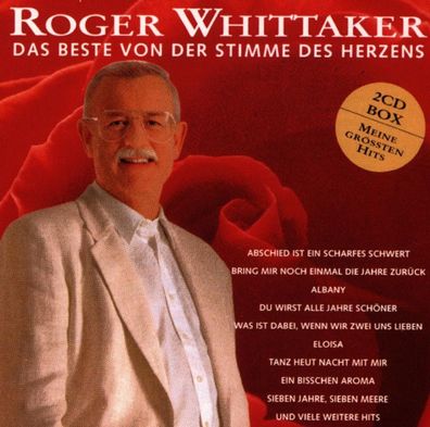 Roger Whittaker: Das Beste von der Stimme des Herzens - Sony M