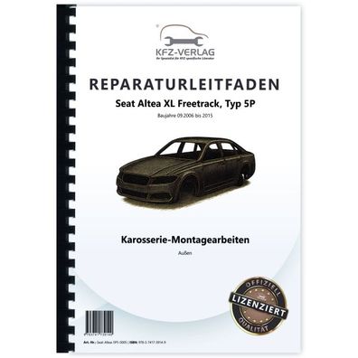 Seat Altea XL 5P 2006-2015 Karosserie Montagearbeiten Außen Reparaturanleitung