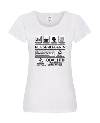 Achtung Probleme Fliesenlegerin | Fliesenlegen | Bau Damen Shirt Weiß