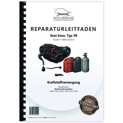 Seat Exeo Typ 3R 2008-2013 Kraftstoffversorgung Dieselmotoren Reparaturanleitung