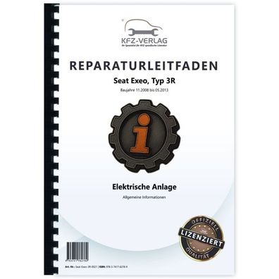 Seat Exeo 3R 2008-2013 Allgemeine Infos Elektrische Anlage Reparaturanleitung