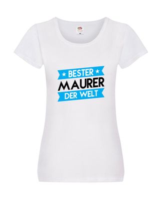 Bester Maurer | Bau | Handwerker Damen Shirt Weiß