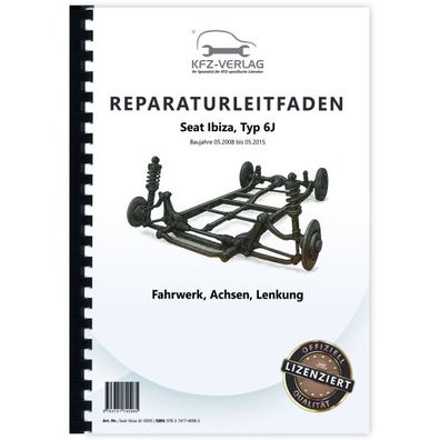 Seat Ibiza Typ 6J 2008-2015 Fahrwerk Achsen Lenkung Reparaturanleitung