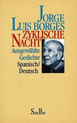Jorge Luis Borges: Zyklische Nacht - Ausgewählte Gedichte - Spanisch/Deutsch (1990)