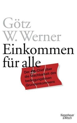 Einkommen fér alle: Der dm-Chef éber die Machbarkeit des bedingungslosen Grundei