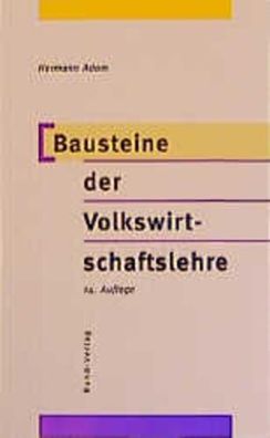 Bausteine der Volkswirtschaftslehre