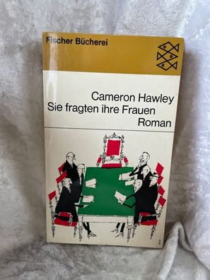 Sie fragten ihre Frauen. Roman aus der Wirtschaft