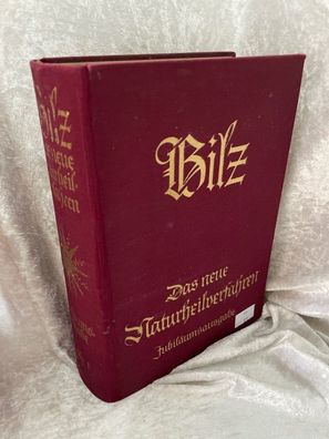 Bilz das neue Naturheilverfahren Lehr- und Nachschlagebuch der naturgemäßen Lebe