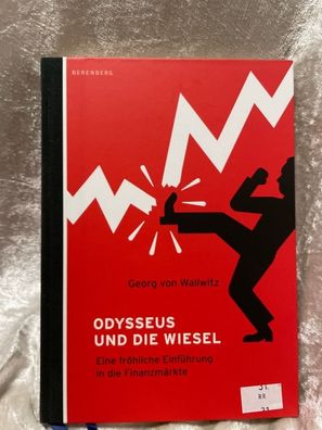 Odysseus und die Wiesel - Eine fröhliche Einféhrung in die Finanzmärkte