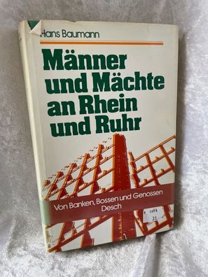 Männer und Mächte an Rhein und Ruhr. Von Banken, Bossen und Genossen