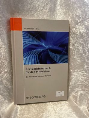 Revisionshandbuch fér den Mittelstand: Die Praxis der Internen Revision