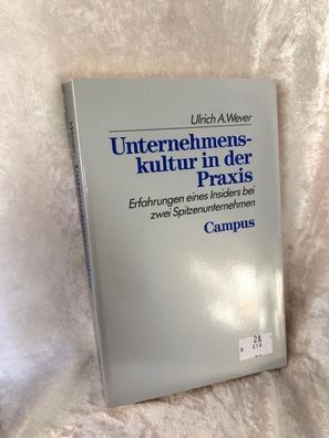Unternehmenskultur in der Praxis: Erfahrungen eines Insiders bei zwei Spitzenunt