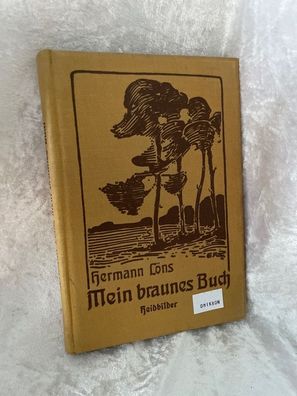 Hermann Löns: Mein braunes Buch - Heidbilder