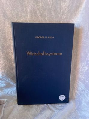 Wirtschaftssysteme.: Eine vergleichende Darstellung