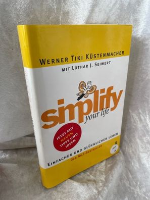 simplify your life: Einfacher und glécklicher leben