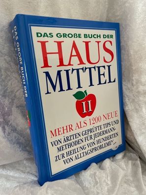 Das große Buch der Hausmittel II : Mehr als 1200 neue von ßrzten gepréfte Tips u