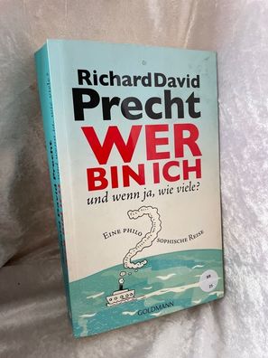 Wer bin ich - und wenn ja wie viele? Eine philosophische Reise