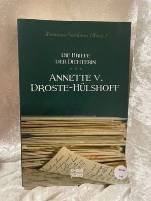 Briefe der Dichterin Annette von Droste-Hélshoff