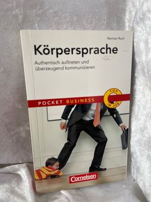 Pocket Business: Körpersprache: Authentisch auftreten und éberzeugend kommunizie