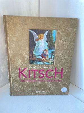 Kitsch. Balsam fér Herz und Seele