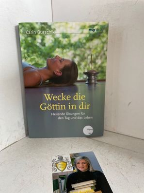 Wecke die Göttin in dir. Heilende ßbungen fér den Tag und das Leben (MVG Verlag