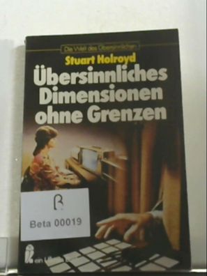 ßbersinnliches, Dimensionen ohne Grenzen