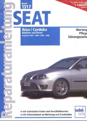 1317 - Reparaturanleitung Seat Ibiza / Cordoba , Benzin und Diesel, 203 bis 2009