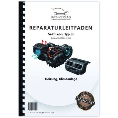 Seat Leon Typ 5F 2012-2020 Heizung Lüftung Klimaanlage Reparaturanleitung