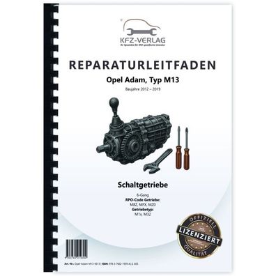 Opel Adam Typ M13 12-19 6-Gang Schaltgetriebe Kupplung M1x/M32 Reparaturhandbuch