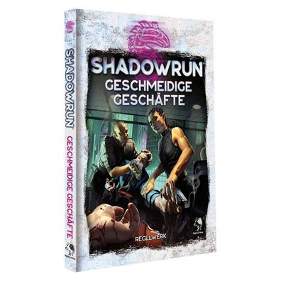 Shadowrun - Geschmeidige Geschäfte (Hardcover) - deutsch