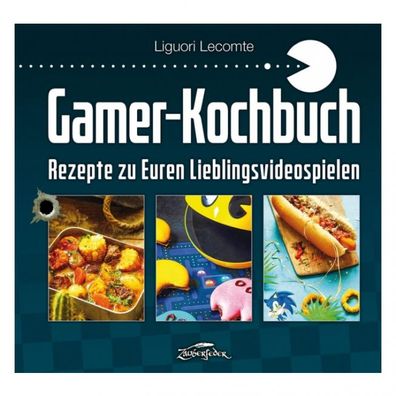 Gamer - Kochbuch - Rezepte zu Euren Lieblingsvideospielen - deutsch