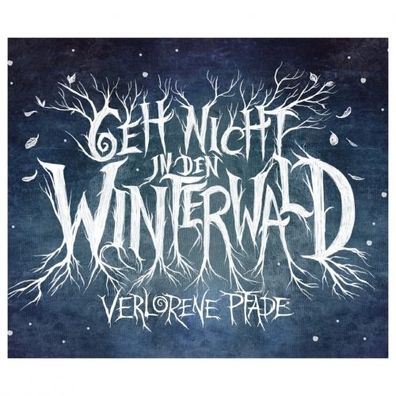 Geh nicht in den Winterwald - Verlorene Pfade - deutsch