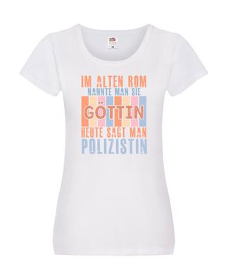 Heute sagt man: Polizistin | Beruf Polizei Damen Shirt Weiß