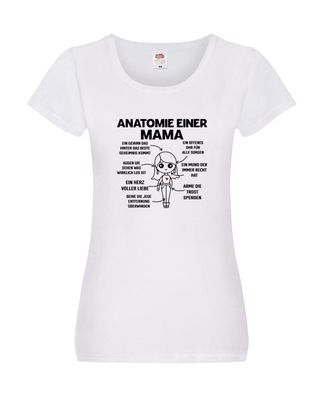 Anatomie einer Mama | Muttertag | Mama muss stark sein Damen Shirt Weiß