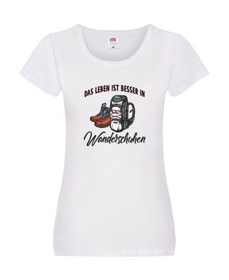Leben ist besser in Wanderschuhen | Wanderschuhe | Rucksack Damen Shirt Weiß