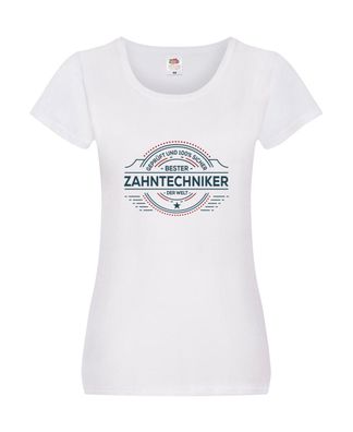 Geprüft und sicher: Zahntechniker | Zahnmedizin Damen Shirt Weiß