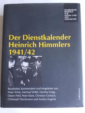 Der Dienstkalender Heinrich Himmlers 1941/1942