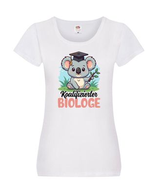Koalifizierter Biologe | Biologie | Naturforscher Damen Shirt Weiß