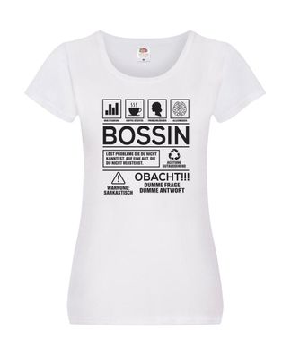 Achtung Probleme Bossin | Führungskraft | Vorgesetzte Damen Shirt Weiß